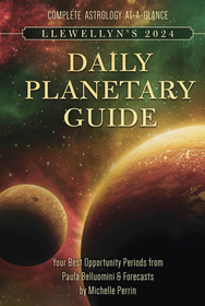 Llewellyn's 2024 Daily Planetary Guide: Complete Astrology At-A-Glance