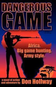 Dangerous Game