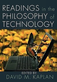 Readings in the Philosophy of Technology
