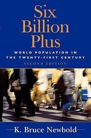 Six Billion Plus: World Population in the Twenty-first Century
