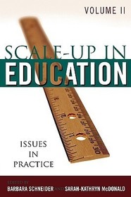 Scale-Up in Education: Issues in Practice, Volume 2