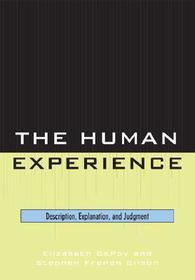 The Human Experience: Description, Explanation and Judgment