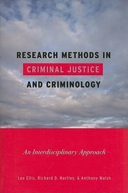 Research Methods in Criminal Justice and Criminology: An Interdisciplinary Approach