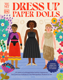The Met Dress-Up Paper Dolls: 170 Years of Unforgettable Fashion from the Metropolitan Museum of Art's Costume Institute The Met Dress-Up Paper Dolls: 170 Years of Unforgettable Fashion from the Metropolitan Museum of Art's Costume Institute