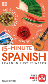 15-Minute Spanish: Learn in Just 12 Weeks