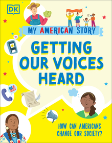 Getting Our Voices Heard: How Can Americans Change Our Society? Getting Our Voices Heard: How Can Americans Change Our Society?