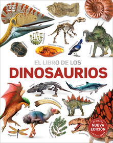 El Libro de Los Dinosaurios (the Dinosaur Book) El Libro de Los Dinosaurios (the Dinosaur Book)