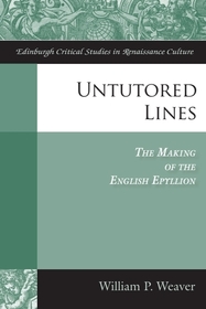 Untutored Lines: The Making of the English Epyllion