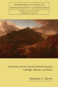 Transatlantic Transcendentalism: Coleridge, Emerson, and Nature