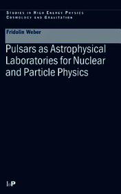 Pulsars as Astrophysical Laboratories for Nuclear and Particle Physics