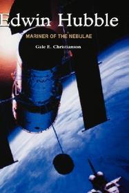 Edwin Hubble: Mariner of the Nebulae