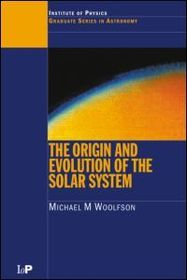 The Origin and Evolution of the Solar System