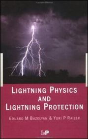 Lightning Physics and Lightning Protection