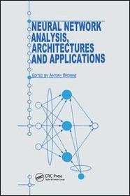 Neural Network Analysis, Architectures and Applications