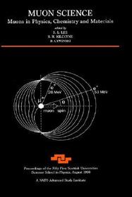 Muon Science: Muons in Physics, Chemistry and Materials