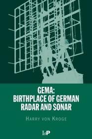 GEMA: Birthplace of German Radar and Sonar