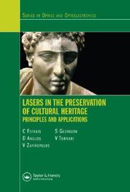 Lasers in the Preservation of Cultural Heritage: Principles and Applications
