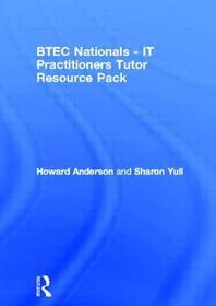 BTEC Nationals - IT Practitioners Tutor Resource Pack
