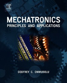 Mechatronics: Principles and Applications