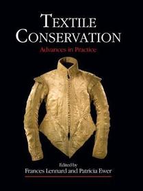 Textile Conservation: Advances in Practice