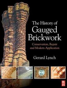 The History of Gauged Brickwork: Conservation, Repair and Modern Application