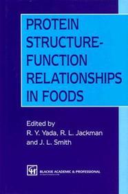 Protein Structure-Function Relationships in Foods