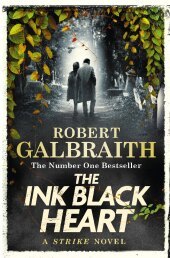 The Ink Black Heart: The Number One international bestseller (Strike 6)