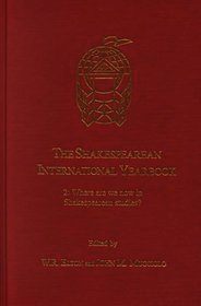 The Shakespearean International Yearbook: Volume 2: Where Are We Now in Shakespearean Studies?