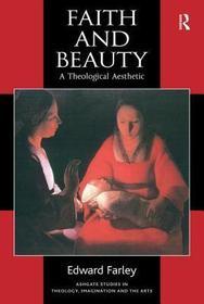 Faith and Beauty: A Theological Aesthetic