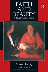 Faith and Beauty: A Theological Aesthetic