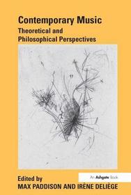 Contemporary Music: Theoretical and Philosophical Perspectives