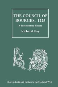 The Council of Bourges, 1225: A Documentary History