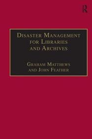 Disaster Management for Libraries and Archives