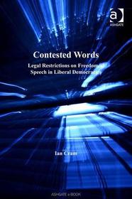 Contested Words: Legal Restrictions on Freedom of Speech in Liberal Democracies