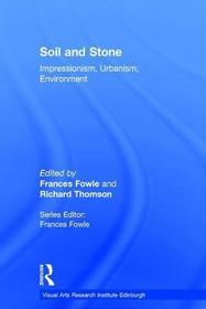 Soil and Stone: Impressionism, Urbanism, Environment