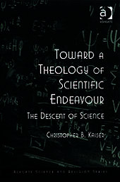 Toward a Theology of Scientific Endeavour: The Descent of Science