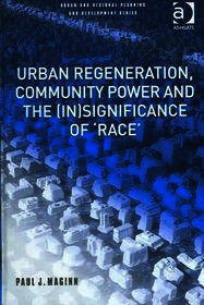 Urban Regeneration, Community Power and the (In)Significance of 'Race'