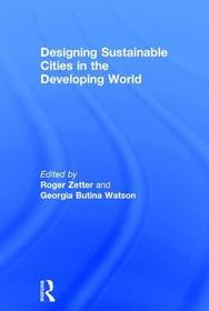 Designing Sustainable Cities in the Developing World