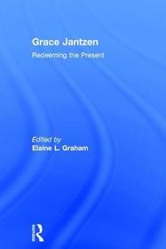 Grace Jantzen: Redeeming the Present