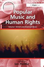 Popular Music and Human Rights: 2 volume set Popular Music and Human Rights: 2 volume set