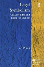 Legal Symbolism: On Law, Time and European Identity