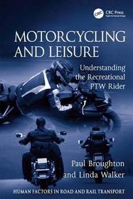 Motorcycling and Leisure: Understanding the Recreational PTW Rider