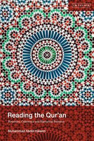 Reading the Qur'an: Structure, Coherence and Rhetorical Features