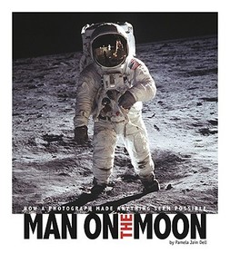 Man on the Moon: How a Photograph Made Anything Seem Possible