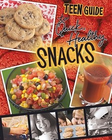 A Teen Guide to Quick, Healthy Snacks