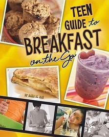 A Teen Guide to Breakfast on the Go