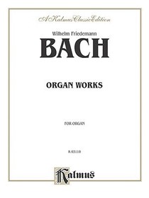 Bach Organ Works: For Organ