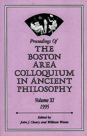 Proceedings of the Boston Area Colloquium in Ancient Philosophy: Volume XI (1995)