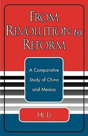 From Revolution to Reform: A Comparative Study of China and Mexico