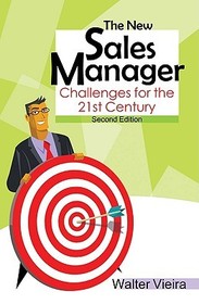 The New Sales Manager: Challenges for the 21st Century